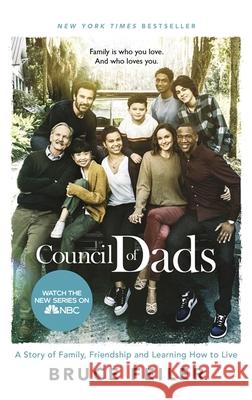 The Council Of Dads : Family, fatherhood, and life lessons to leave my daughters Bruce Feiler 9780751545746 Little, Brown Book Group - książka