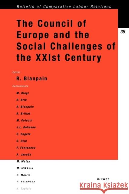 The Council of Europe and the Social Challenges of the Xxist Century Blanpain, Roger 9789041115430 Kluwer Law International - książka