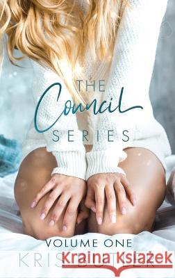 The Council Series: Volume One Kris Butler   9781958746042 Incognito Scribe Productions LLC - książka