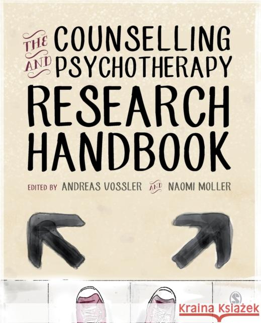 The Counselling and Psychotherapy Research Handbook Andreas Vossler Naomi Moller 9781446255278 SAGE Publications Ltd - książka