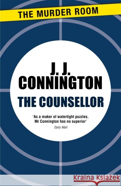 The Counsellor J J Connington 9781471906374  - książka