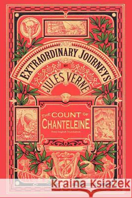 The Count of Chanteleine: A Tale of the French Revolution Verne, Jules 9781593933692 Bearmanor Fiction - książka