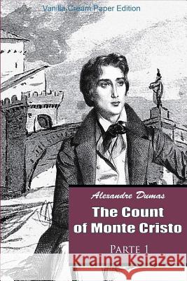 The Count of Monte Cristo Parte 1 Alexandre Dumas 9781724977526 Createspace Independent Publishing Platform - książka