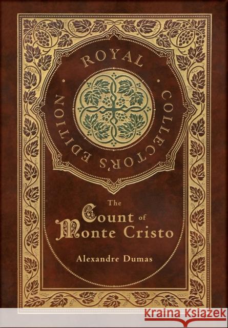 The Count of Monte Cristo (Royal Collector's Edition) (Case Laminate Hardcover with Jacket) Alexandre Dumas 9781774378311 Royal Classics - książka