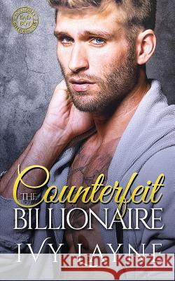 The Counterfeit Billionaire Ivy Layne 9781947567023 Ginger Quill Press - książka