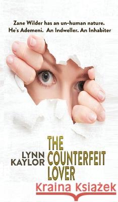 The Counterfeit Lover Lynn Kaylor 9781648732799 Writers Publishing House - książka