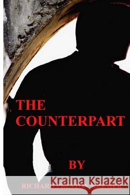 The Counterpart Richard Preston Kremer 9781484929865 Createspace Independent Publishing Platform - książka