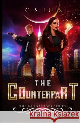 The Counterpart C. S. Luis 9781987627213 Createspace Independent Publishing Platform - książka