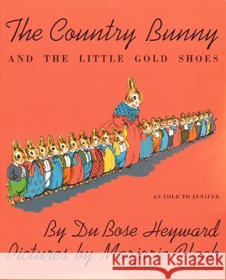 The Country Bunny and the Little Gold Shoes Dubose Heyward Marjorie Flack 9780395185575 Houghton Mifflin Company - książka