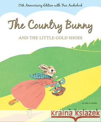 The Country Bunny and the Little Gold Shoes Dubose Heyward Marjorie Flack 9780544251977 Hmh Books for Young Readers - książka