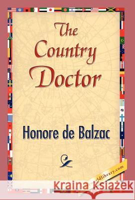 The Country Doctor Honore d 9781421838632 1st World Library - książka