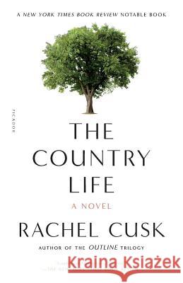 The Country Life Rachel Cusk 9780312252809 Picador USA - książka