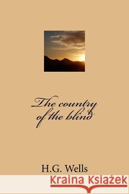 The country of the blind Ballin, G-Ph 9781542726535 Createspace Independent Publishing Platform - książka