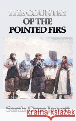 The Country of the Pointed Firs Sarah Orne Jewett 9781515427520 SMK Books - książka