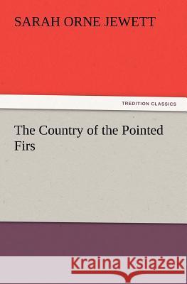 The Country of the Pointed Firs  9783842437364 tredition GmbH - książka