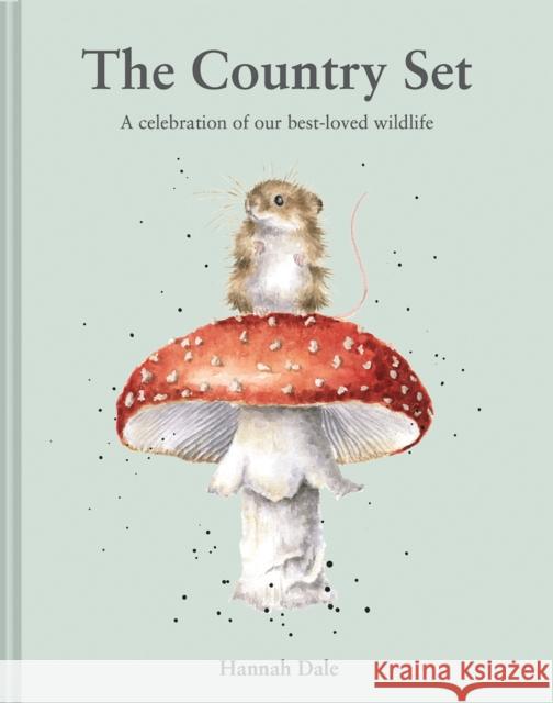 The Country Set: A celebration of our best-loved wildlife Hannah Dale 9781849948487 Batsford Ltd - książka