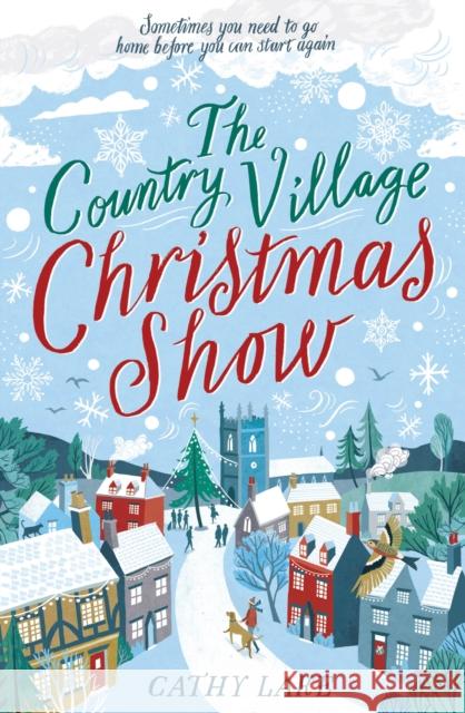 The Country Village Christmas Show: The perfect, feel-good read (The Country Village Series book 1) Cathy Lake 9781838772697 Bonnier Zaffre - książka