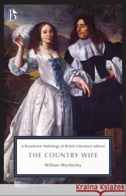 The Country Wife William Wycherley 9781554817238 Broadview Press Inc - książka