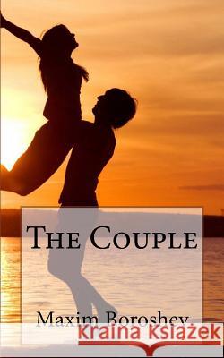 The Couple Maxim Boroshev 9781530903009 Createspace Independent Publishing Platform - książka