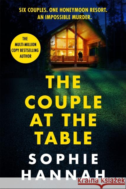 The Couple at the Table: a totally gripping and unputdownable locked room crime thriller packed with twists Sophie Hannah 9781529352856 Hodder & Stoughton - książka