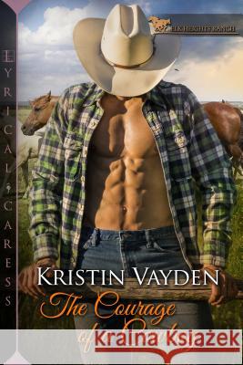 The Courage of a Cowboy Kristin Vayden 9781516105656 Kensington Publishing Corporation - książka