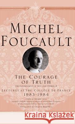 The Courage of Truth Michel Foucault 9781403986689  - książka