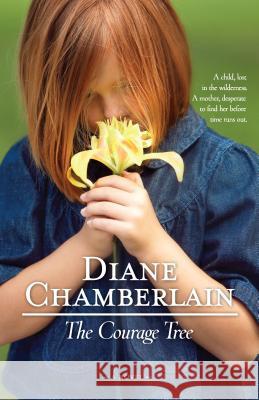 The Courage Tree Diane Chamberlain 9780778327417 Mira Books - książka