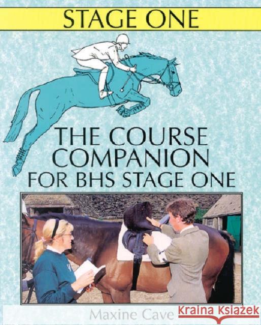 The Course Companion for BHS Stage One Maxine Cave 9780851317656 The Crowood Press Ltd - książka