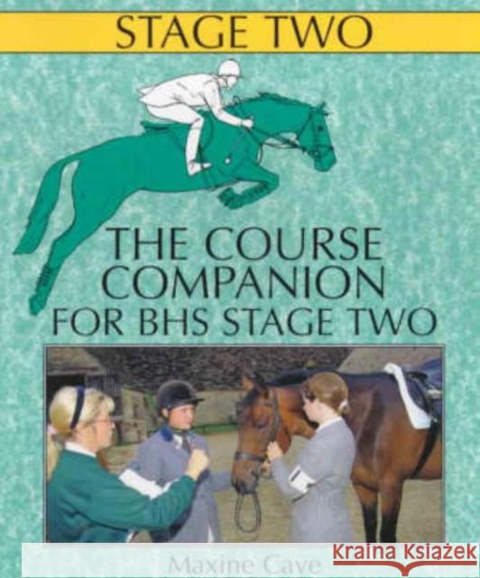 The Course Companion for BHS Stage Two Maxine Cave 9780851317663 The Crowood Press Ltd - książka