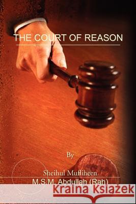 The Court of Reason M S M Abdullah (Rah) 9781450044134 Xlibris - książka