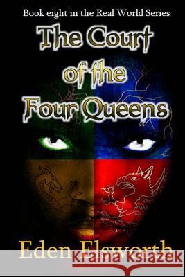 The Court of the Four Queeens Eden Elsworth 9781547273416 Createspace Independent Publishing Platform - książka