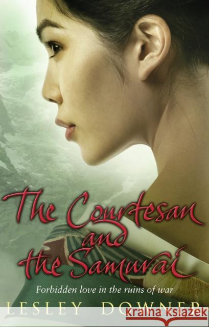 The Courtesan and the Samurai : The Shogun Quartet, Book 3 Lesley Downer 9780552155328  - książka