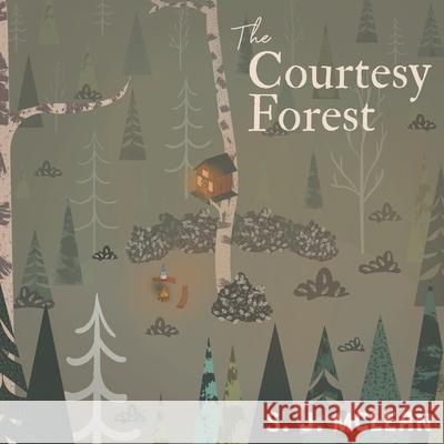 The Courtesy Forest S. J. McLean 9781525569142 FriesenPress - książka
