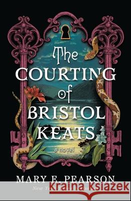 The Courting of Bristol Keats Mary E. Pearson 9781250331991 Flatiron Books - książka
