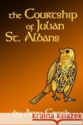 The Courtship of Julian St. Albans Amy Crook 9781490393254 Createspace - książka