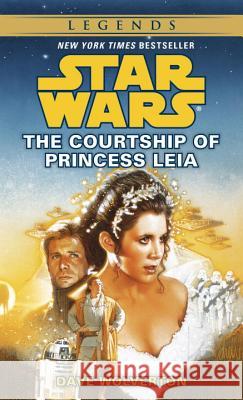 The Courtship of Princess Leia: Star Wars Legends Dave Wolverton 9780553569377 Spectra Books - książka