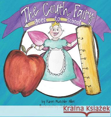 The Couth Fairy Goes to School Karen Mutchler Allen Jaclyn Sloan  9781948026079 Tmp Books - książka
