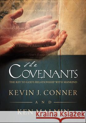 The Covenants Kevin J. Conner, Ken Malmin 9780914936770 City Christian Publishing - książka