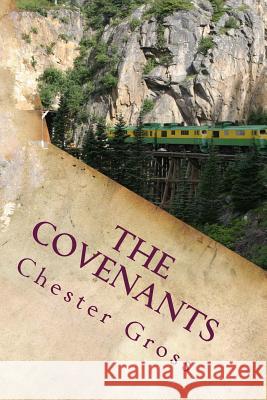 The Covenants Chester M. Gross 9781505581713 Createspace - książka