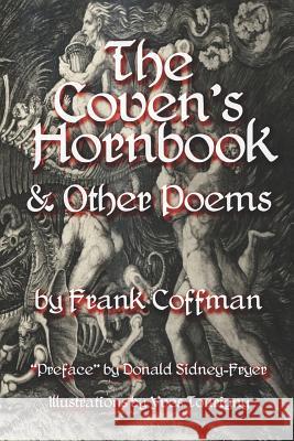 The Coven's Hornbook & Other Poems Donald Sidney-Fryer Yves Tourigny Frank Coffman 9781790762651 Independently Published - książka