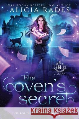 The Coven's Secret Alicia Rades, Hidden Legends 9781948704250 Crystallite Publishing LLC - książka