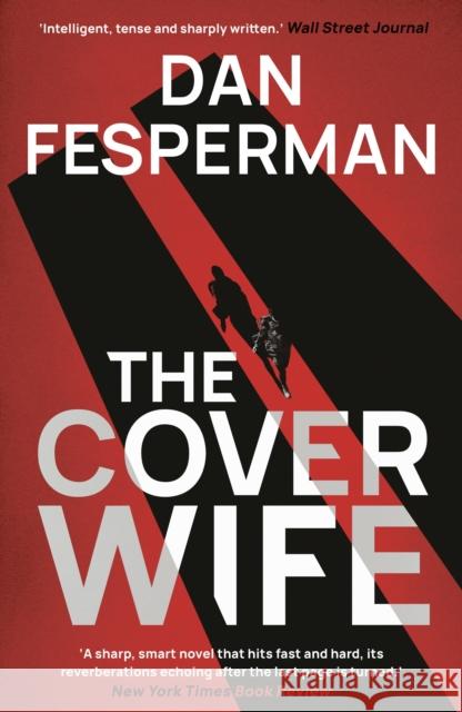 The Cover Wife Dan Fesperman 9781788547925 Bloomsbury Publishing PLC - książka