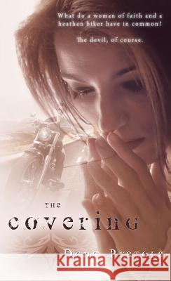 The Covering Dana Pratola   9781611161014 White Rose Books - książka