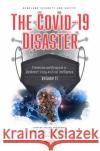 The COVID-19 Disaster. Volume II  9781685071189 Nova Science Publishers Inc