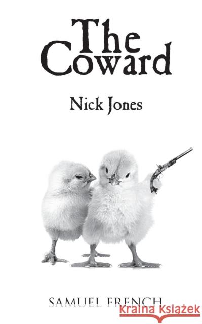 The Coward Nick Jones 9780573701474 Samuel French Trade - książka