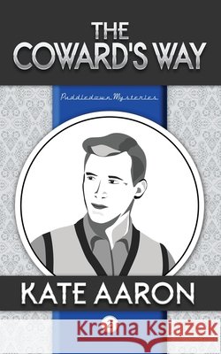 The Coward's Way Kate Aaron 9781500752750 Createspace Independent Publishing Platform - książka