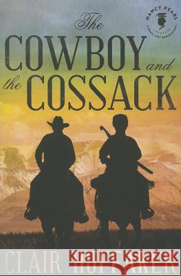 The Cowboy and the Cossack Clair Huffaker, Nancy Pearl 9781612183695 Amazon Publishing - książka