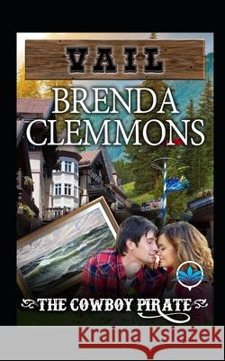 The Cowboy Pirate: Contemporary Western Romance Brenda Clemmons 9781720061410 Independently Published - książka