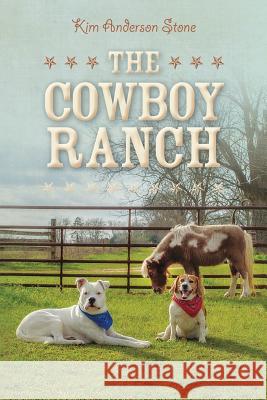 The Cowboy Ranch Kim Anderson Stone 9781543030112 Createspace Independent Publishing Platform - książka