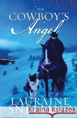 The Cowboy's Angel Lauraine Snelling 9798458155823 Independently Published - książka